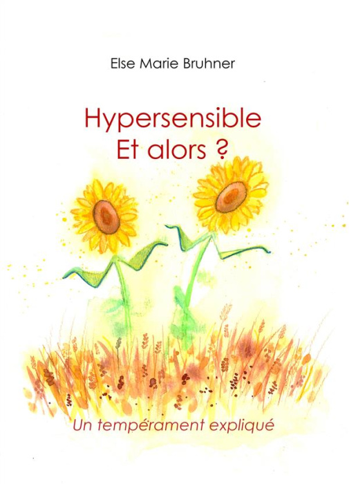 Emprunter Hypersensible et alors ? Un tempérament expliqué livre