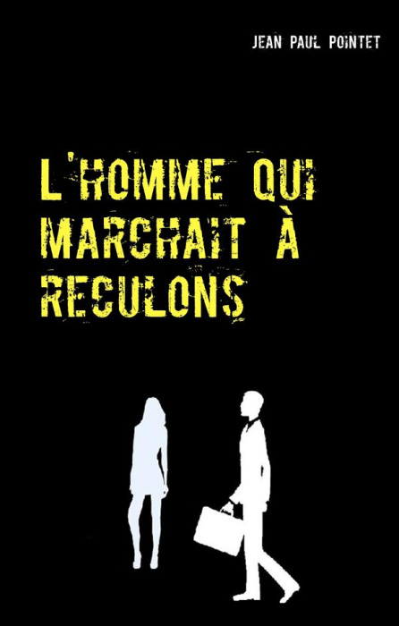 Emprunter L'homme qui marchait à reculons. Zoya livre