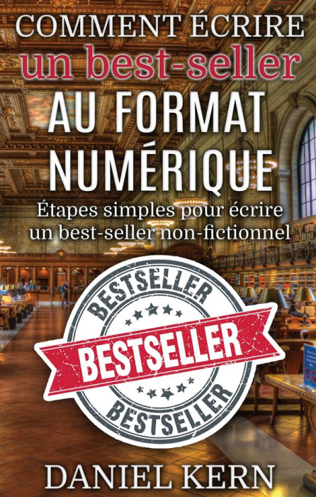 Emprunter Comment écrire un best-seller au format numérique. Etapes simples pour écrire un best-seller non-fic livre