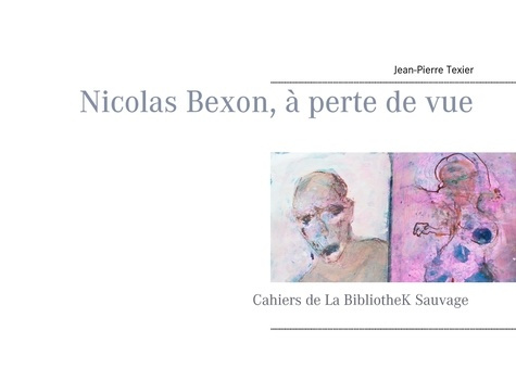 Emprunter Nicolas Bexon, à perte de vue livre