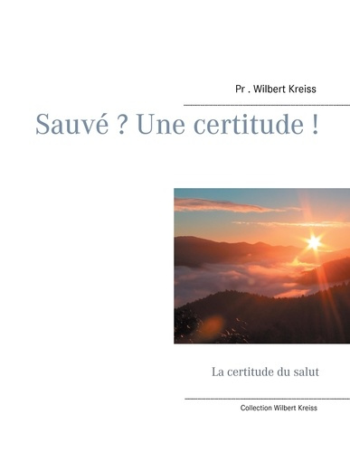 Emprunter Sauvé ? Une certitude ! La certitude du salut livre