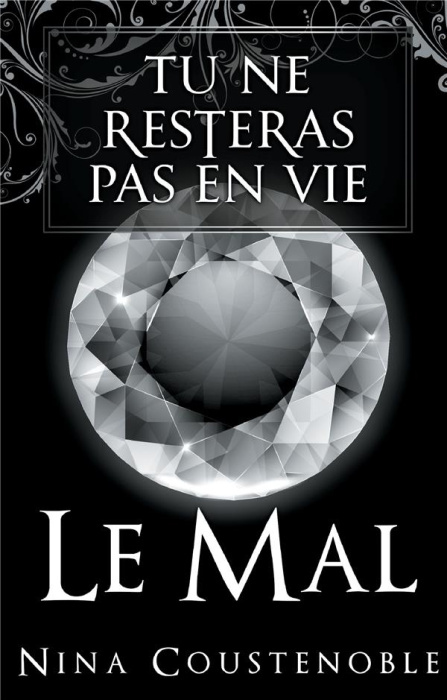 Emprunter Tu ne resteras pas en vie. Le Mal livre