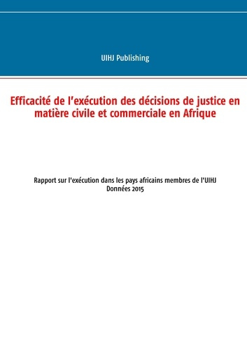 Emprunter Efficacité de l'exécution des décisions de justice en matière civile et commerciale en Afrique. Rapp livre