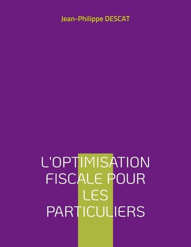 Emprunter L'optimisation fiscale pour les particuliers livre