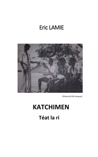 Emprunter Katchimen. Téat la ri livre