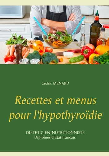 Emprunter Recettes et menus pour l'hypothyroïdie livre