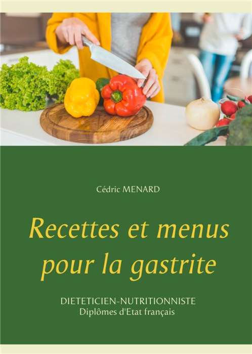 Emprunter Recettes et menus pour la gastrite livre