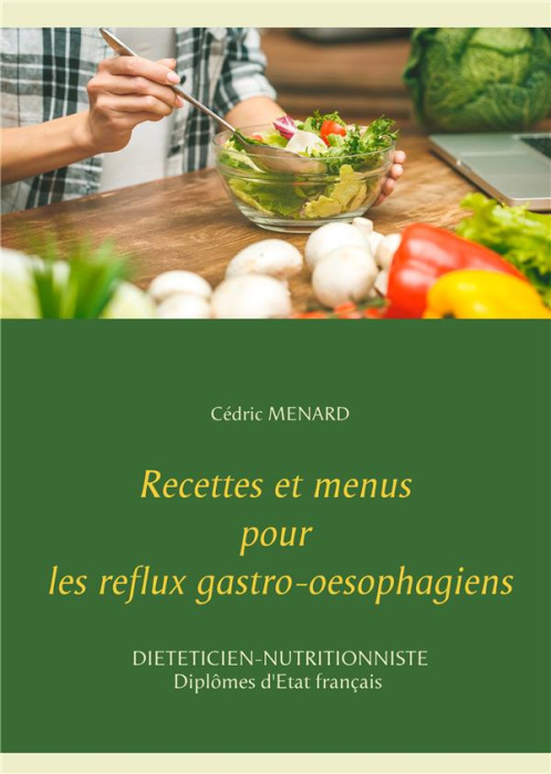 Emprunter Recettes et menus pour les reflux gastro-oesophagiens livre