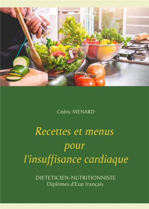 Emprunter Recettes et menus pour l'insuffisance cardiaque livre