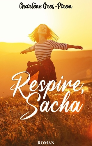 Emprunter Respire, Sacha livre