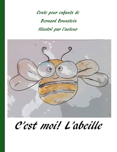 Emprunter C'est moi l'abeille. Pour qu'elles vivent livre