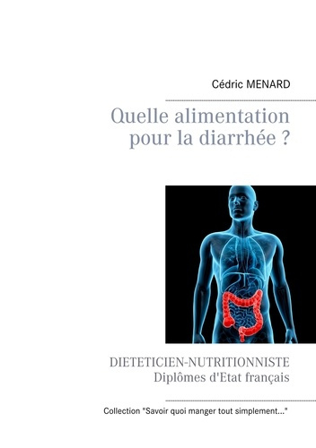 Emprunter Quelle alimentation pour la diarrhée ? livre