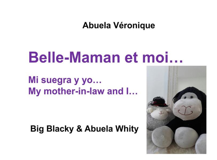 Emprunter Big Blacky & Big Whity : Belle-maman et moi... Edition français-anglais-espagnol livre