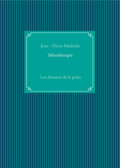 Emprunter Mésothérapie. Les dessous de la peau livre