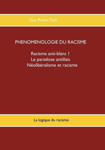 Emprunter Phénoménologie du racisme. La logique du racisme livre