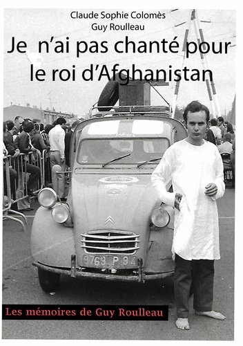 Emprunter Je n'ai pas chanté pour le roi d'Afghanistan livre