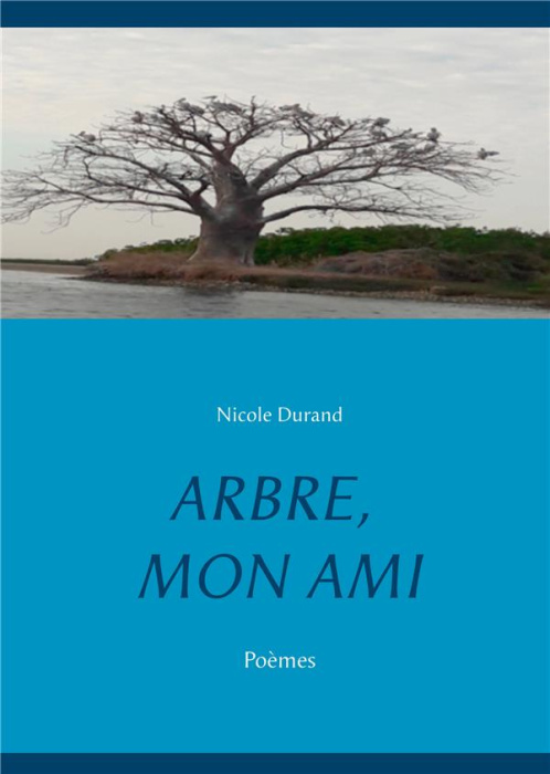 Emprunter Arbre, mon ami livre