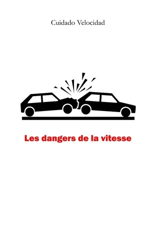 Emprunter Les dangers de la vitesse livre