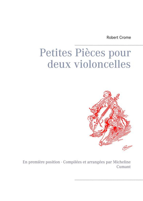 Emprunter Petites pièces pour deux violoncelles. En première position livre