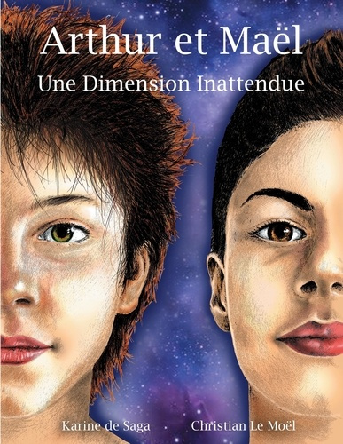 Emprunter Arthur et Maël. Une Dimension Inattendue livre