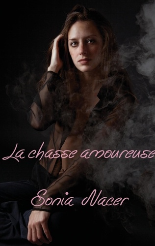Emprunter La chasse amoureuse livre