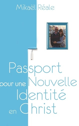 Emprunter Passport pour une nouvelle identité en Christ livre
