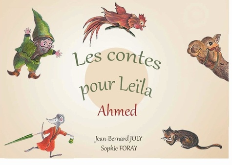 Emprunter Les contes pour Leila. ahmed livre