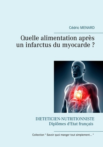Emprunter Quelle alimentation après un infarctus du myocarde ? livre