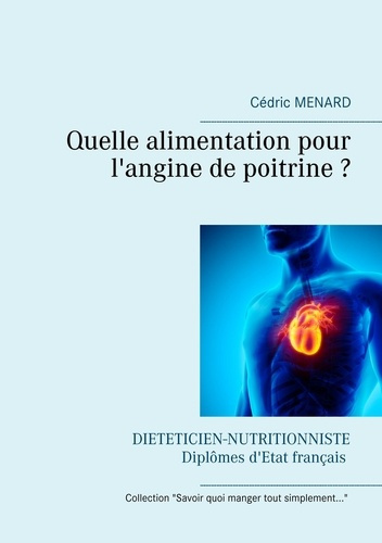 Emprunter Quelle alimentation pour l'angine de poitrine ? livre