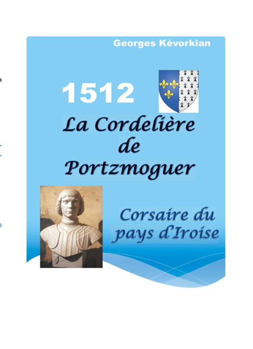 Emprunter La Cordelière de Portzmoguer. Corsaire du Pays d'Iroise livre