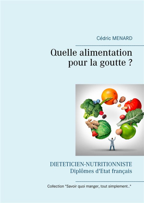 Emprunter Quelle alimentation pour la goutte ? . livre