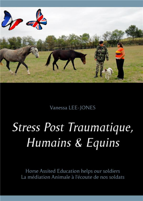 Emprunter Stress post traumatique, humains & équins. La médiation Animale à l'écoute de nos soldats livre