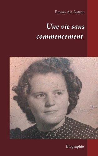Emprunter UNE VIE SANS COMMENCEMENT livre