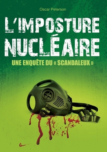 Emprunter L'imposture nucléaire. Une enquête du Scandaleux livre
