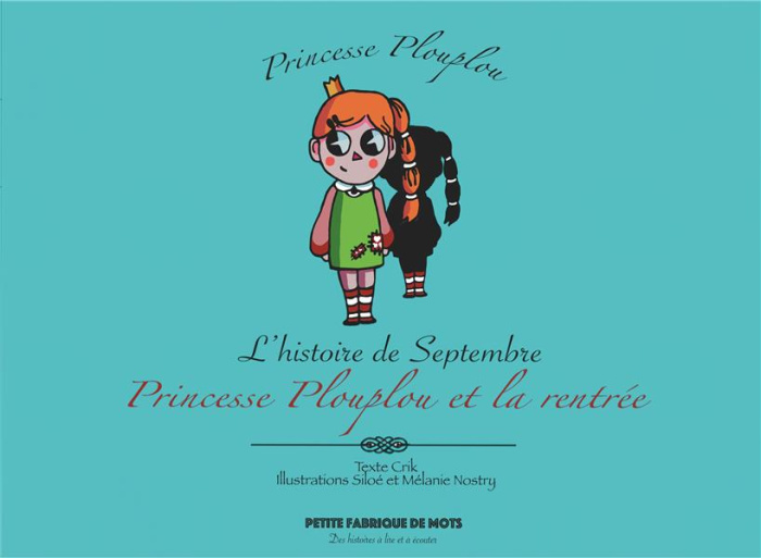 Emprunter Princesse Plouplou : Princesse Plouplou et la rentrée. L'histoire de Septembre livre