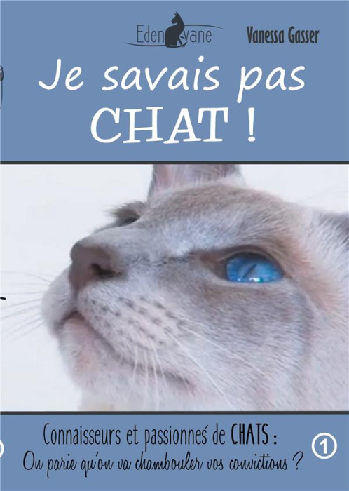 Emprunter Je savais pas chat. On parie qu'on va chambouler vos convictions livre