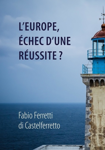 Emprunter L'Europe, échec d'une réussite? livre