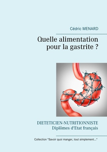 Emprunter Quelle alimentation pour la gastrite ? livre