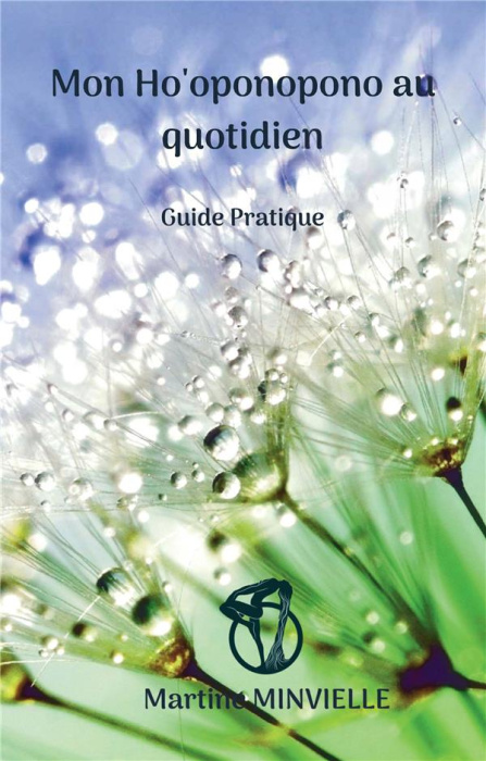 Emprunter Mon ho'oponopono au quotidien. Guide pratique livre