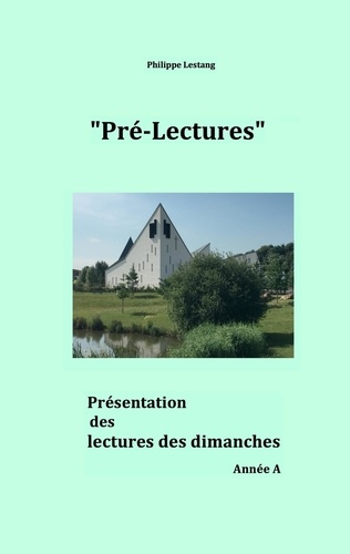 Emprunter Pré-Lectures. Présentation des lectures des dimanches, Année A livre