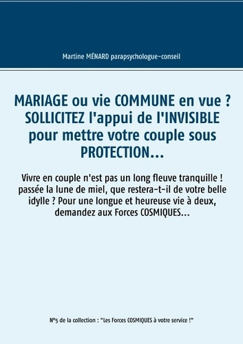 Emprunter Mariage ou vie commune en vue ? Sollicitez l'appui de l'invisible pour mettre votre couple sous prot livre