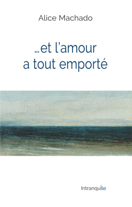 Emprunter Et l'amour a tout emporté livre