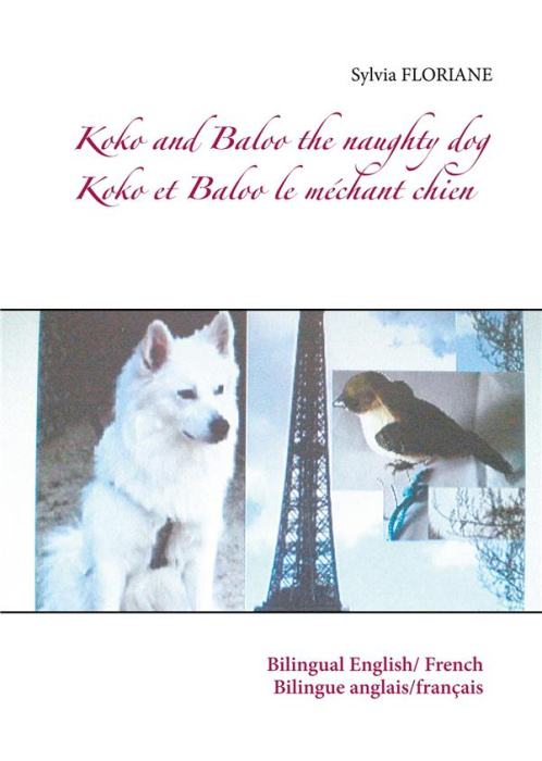 Emprunter Koko et Baloo le méchant chien. Edition bilingue français-anglais livre