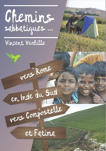 Emprunter Chemins sabbatiques. Vers Rome, en Inde du Sud, vers Compostelle et Fatima livre
