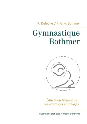 Emprunter Gymnastique Bothmer®. Education Gymnique : les exercices en images livre