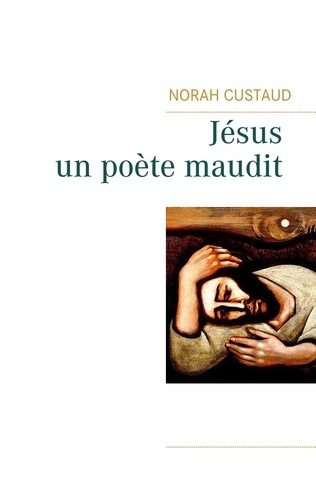 Emprunter Jésus, un poète maudit livre