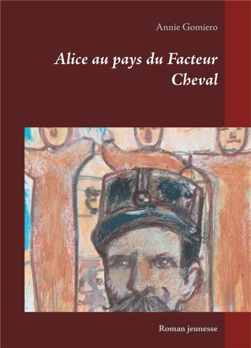 Emprunter Alice au pays du Facteur Cheval livre