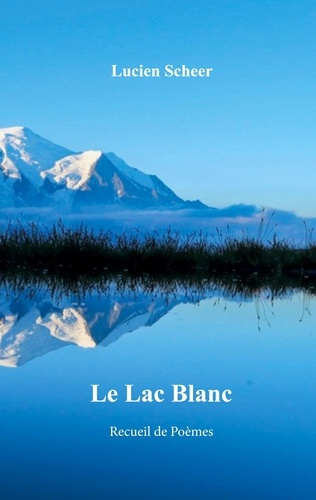 Emprunter Le lac blanc livre