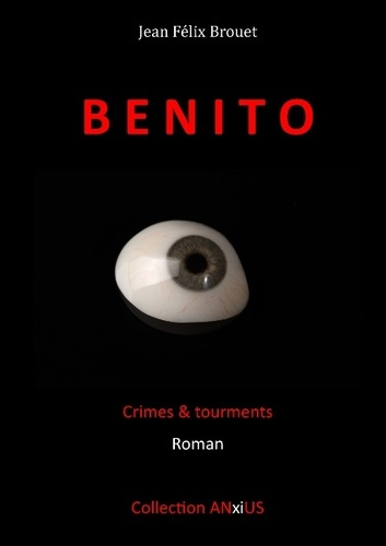 Emprunter Benito. Crimes & tourments livre
