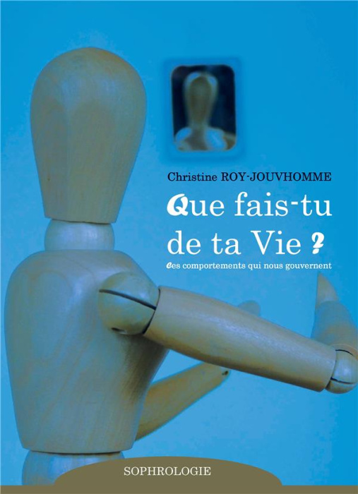 Emprunter Que fais-tu de ta vie ? livre